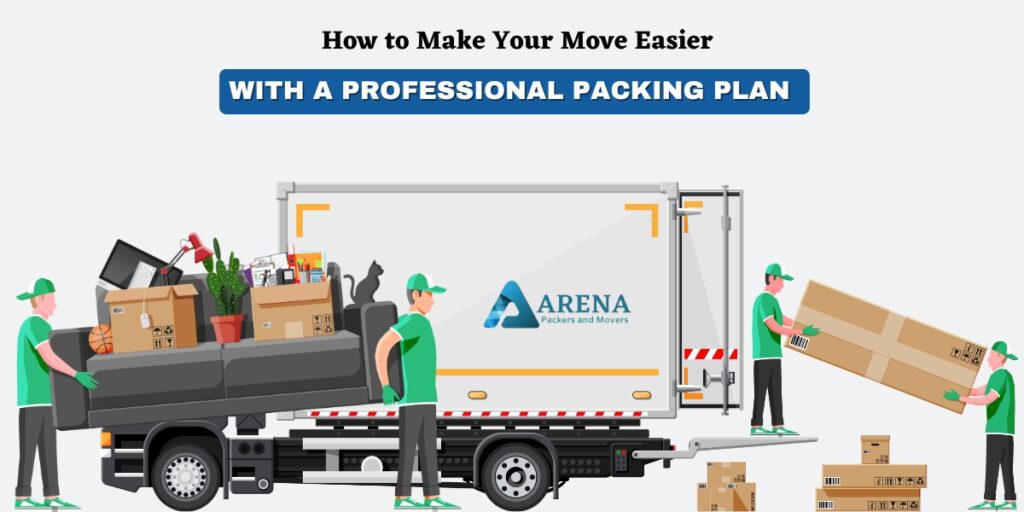 How to Make Your Move Easier with a Professional Packing Plan