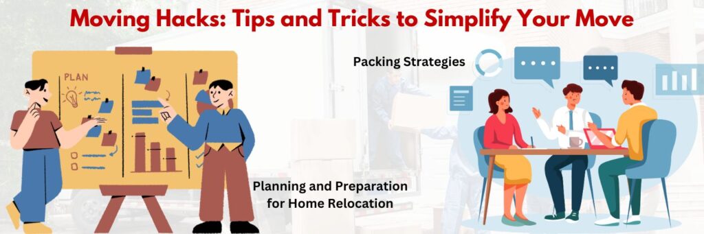 Moving Hacks: Tips and Tricks to Simplify Your Move